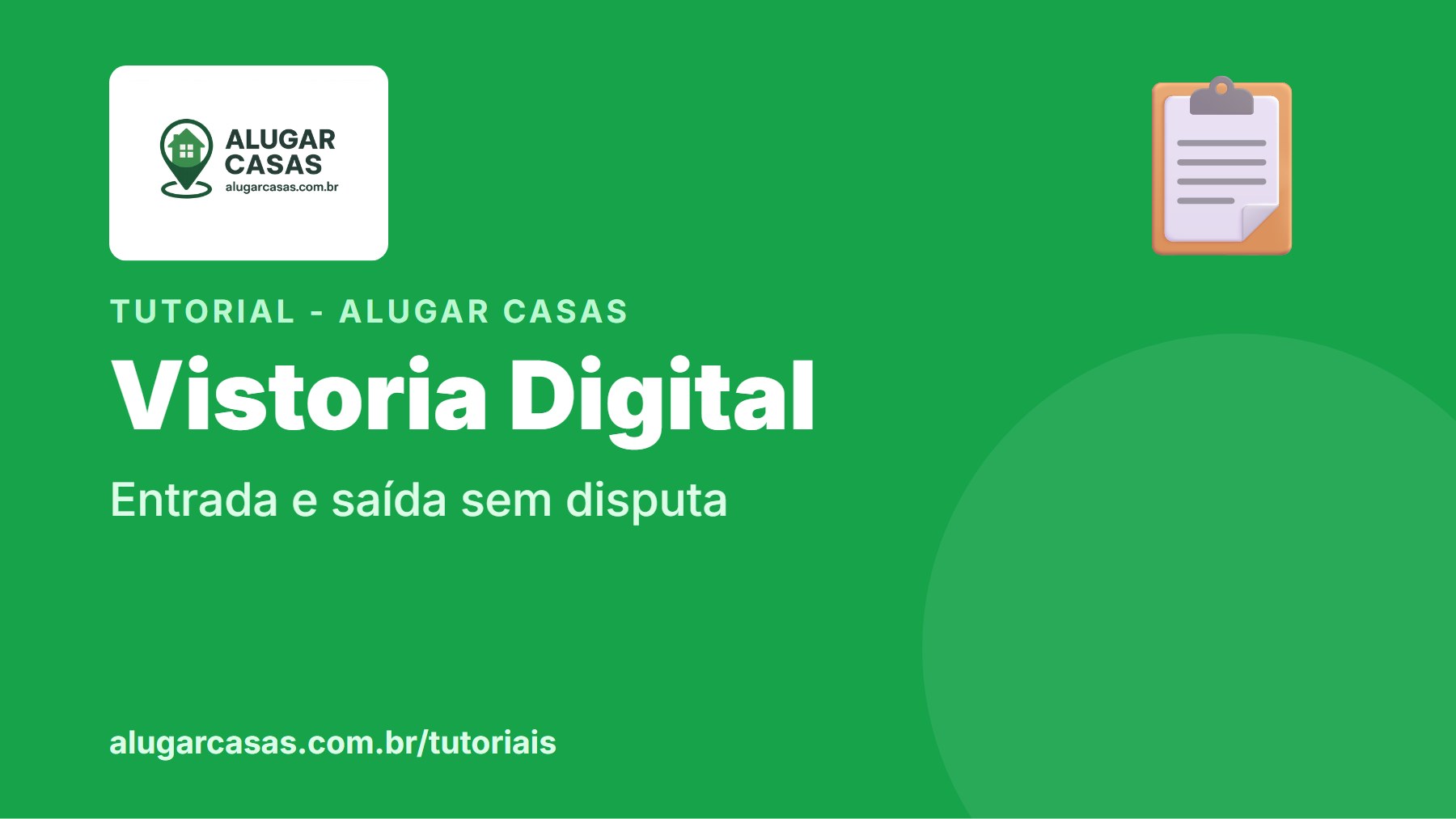 Vistoria digital: entrada e saida sem disputa